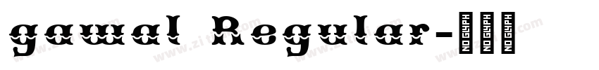 gawal Regular字体转换 gawal Regular字体转换